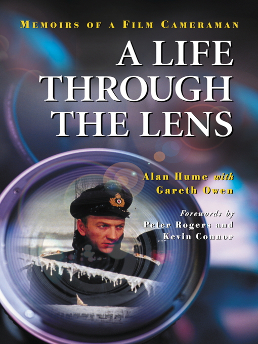 Title details for A Life Through the Lens by Alan Hume - Available